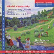 Myaskovsky : Complete String Quartets, Vol. 1. Nos. 1-3 cover image cdn