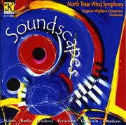 North Texas Wind Symphony : Soundscapes cover image cdn