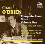 O'brien : Complete Piano Music, Vol. 1 cover image cdn