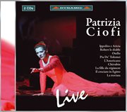 Opera Arias (soprano) : Ciofi, Patrizia. Traetta, T. / Meyerbeer, G. / Rossini, G. / Donizetti, G... cover image cdn