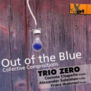 Out Of The Blue : Collective Compositions cover image cdn