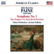 Paine : Symphony No. 1, As You Like It Overture & The Tempest cover image cdn