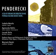 Penderecki : Powialo Na Mnie Morze Snów... cover image cdn