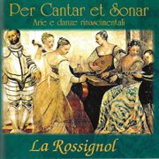 Per Cantar Et Sonar : Arie E Danze Rinascimentali cover image cdn