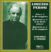 Perosi : String Trio No. 1. String Quartet No. 4. Piano Quintet No. 1 cover image cdn
