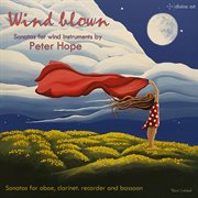 Peter Hope : Wind Blown – Sonatas For Wind Instruments cover image cdn