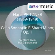 Pfitzner : Cello Sonata In F-Sharp Minor, Op. 1 cover image cdn