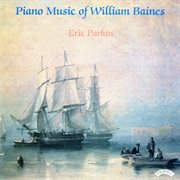 Piano Music Of William Baines cover image cdn