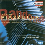 Piazzolla, A. : Bandoneon Concerto / Rota, N.. Concerto For Strings / Waxman, F.. Sinfonietta / He... cover image cdn