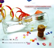 Ponce, M.m. : String Quartet / String Trio / Sonata For Violin And Viola / Petite Suite Dans Le St... cover image cdn