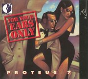 Proteus 7 : For Your Ears Only cover image cdn