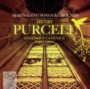 Purcell : Serenading Songs & Grounds cover image cdn