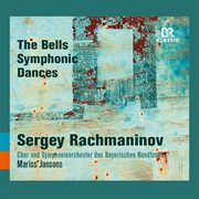 Rachmaninoff : The Bells & Symphonic Dances cover image cdn