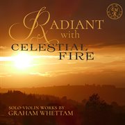 Radiant With Celestial Fire cover image cdn