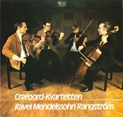 Ravel, Mendelssohn & Rangström : String Quartets cover image cdn