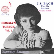 Rosalyn Tureck, Vol. 1 : Bach Partitas cover image cdn