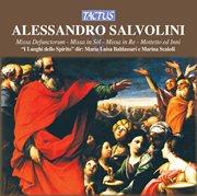Salvolini : Missa Defunctorum. Missa Brevis In G Major. Mass In D Major cover image cdn