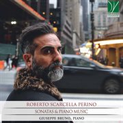 Scarcella Perino : Sonatas & Piano Music cover image cdn