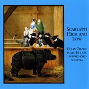 Scarlatti High And Low : 16 Late Harpsichord Sonatas By Scarlatti cover image cdn
