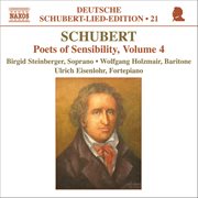 Schubert : Lied Edition 21. Poets Of Sensibility, Vol. 4 cover image cdn