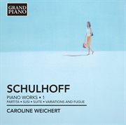 Schulhoff : Piano Works, Vol. 1 cover image cdn