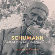 Schumann : Album Für Die Jugend, Op. 68. Book 1 cover image cdn