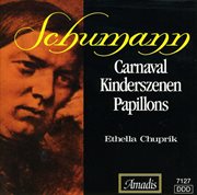 Schumann : Carnaval / Kinderszenen / Papillons cover image cdn