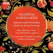 Seasons & Serenades : Works For String Orchestra cover image cdn
