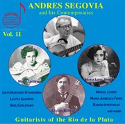 Segovia & Contemporaries, Vol. 11 : Rio De La Plata Guitarists cover image cdn