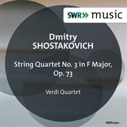 Shostakovich : String Quartet No. 3 In F Major, Op. 73 cover image cdn