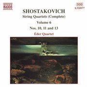 Shostakovich : String Quartets Nos. 10, 11 And 13 cover image cdn