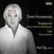 Shostakovich : Suite On Poems By Michelangelo Buonarroti, Op. 145. Liszt. 3 Sonetti Di Petrarca, ... cover image cdn