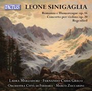 Sinigaglia : Romanza E Umoresca, Op. 16, Violin Concerto, Op. 20 & Regenlied, Op. 35 No. 1 (live) cover image cdn