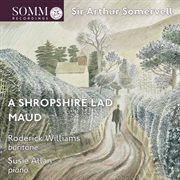 Somervell : Maud & A Shropshire Lad cover image cdn