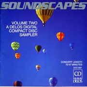 Soundscapes, Vol. 2 : A Delos Digital Compact Disc Sampler cover image cdn