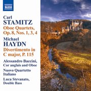 Stamitz, C. : Oboe Quartets, Op. 8, Nos. 1, 3, 4 / Haydn, M.. Divertimento In C Major cover image cdn
