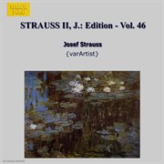 Strauss Ii, J. : Edition. Vol. 46 cover image cdn