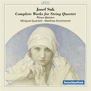 Suk : Complete Works For String Quartet cover image cdn
