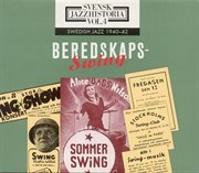 Svensk Jazzhistoria Vol. 4 (1940-1942) : Beredskaps-Swing cover image cdn