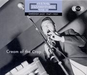 Svensk Jazzhistoria Vol. 6 (1947-1951) : Cream Of The Crop cover image cdn