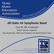 Texas Music Educators Association 2010 Clinic And Convention : All State 5a Symphonic Band cover image cdn