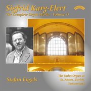 The Complete Organ Works Of Sigfrid Karg-Elert, Vol. 11 cover image cdn