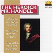 The Heroick Mr. Handel cover image cdn