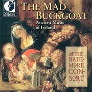 The Mad Buckgoat (ancient Music Of Ireland) cover image cdn
