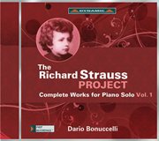 The Richard Strauss Project : Complete Works For Piano Solo, Vol. 1 cover image cdn