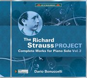The Richard Strauss Project : Complete Works For Piano Solo, Vol. 2 cover image cdn