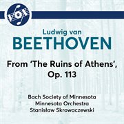 The Ruins Of Athens Op. 113 (excerpts) cover image cdn