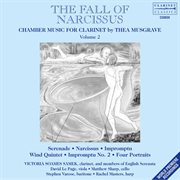 Thea Musgrave : Chamber Music For Clarinet, Vol. 2 – The Fall Of Narcissus cover image cdn