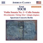 Toch : Violin Sonata No. 1. Cello Sonata. String Trio cover image cdn