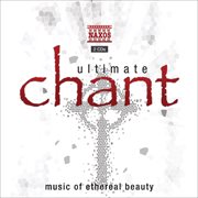 Ultimate Chant : Music Of Ethereal Beauty cover image cdn